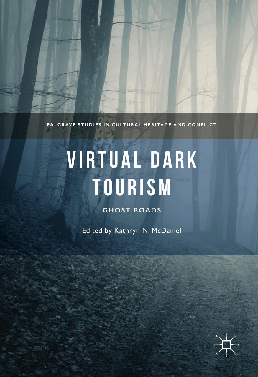 Virtual Dark Tourism by Kathryn N. McDaniel