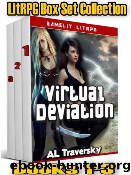 Virtual Deviation - LitRPG Boxed Set Collection (Books 1-3) by Traversky AL