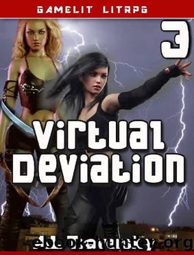 Virtual Deviation 3: A Gamelit LitRPG Apocalypse Harem Fantasy by AL Traversky