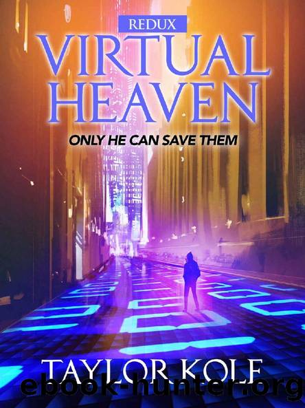 Virtual Heaven, redux by Taylor Kole