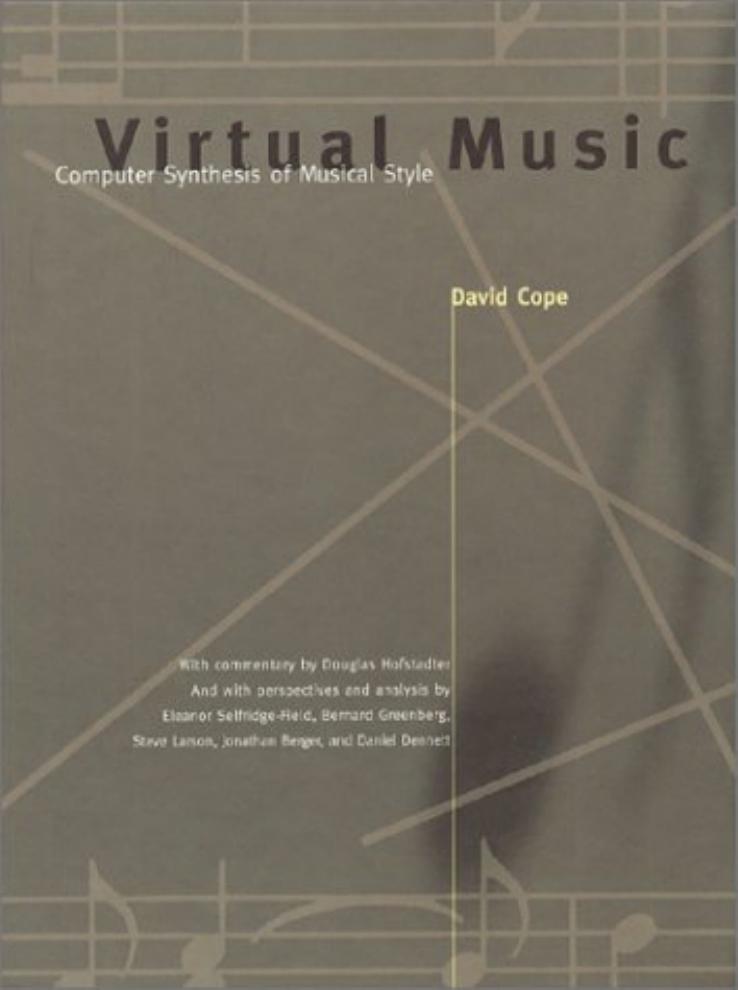 Virtual Music: Computer Synthesis of Musical Style by David Cope; Douglas R Hofstadter; et al