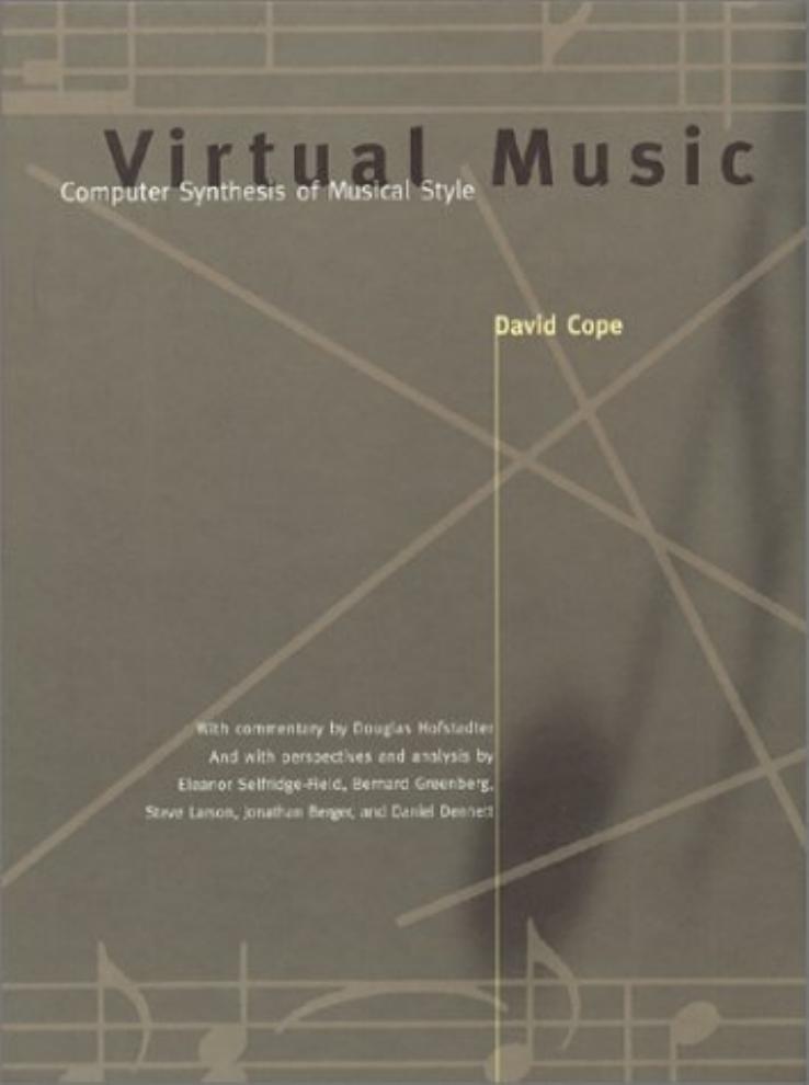 Virtual Music: Computer Synthesis of Musical Style by David Cope