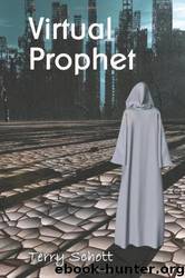Virtual Prophet by Terry Schott