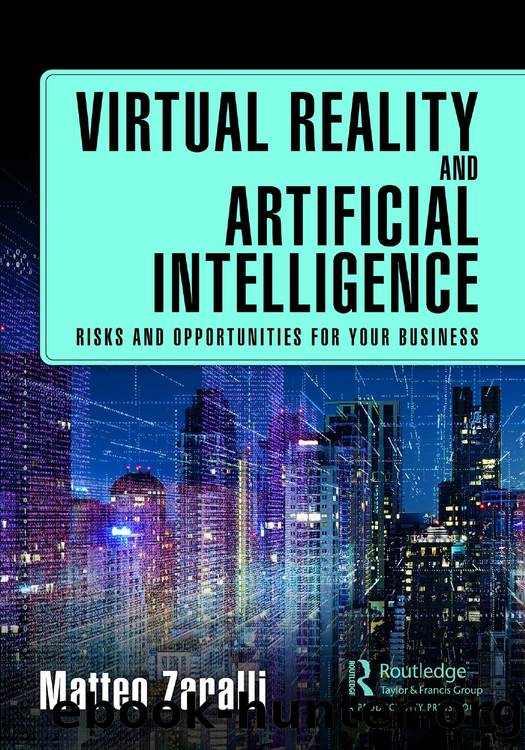 Virtual Reality and Artificial Intelligence: Risks and Opportunities for Your Business by Matteo Zaralli
