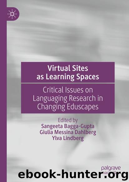 Virtual Sites as Learning Spaces by Sangeeta Bagga-Gupta & Giulia Messina Dahlberg & Ylva Lindberg
