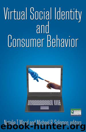 Virtual Social Identity and Consumer Behavior by Wood Natalie T. Solomon Michael R