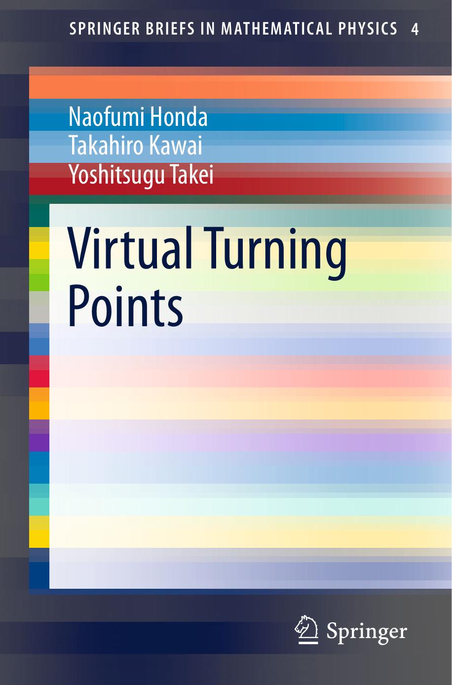 Virtual Turning Points by Naofumi Honda Takahiro Kawai Yoshitsugu Takei (auth.)