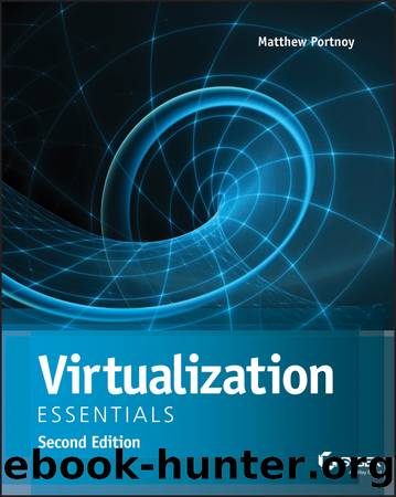 Virtualization Essentials by Matthew Portnoy