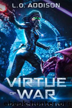 Virtue of War by L O Addison