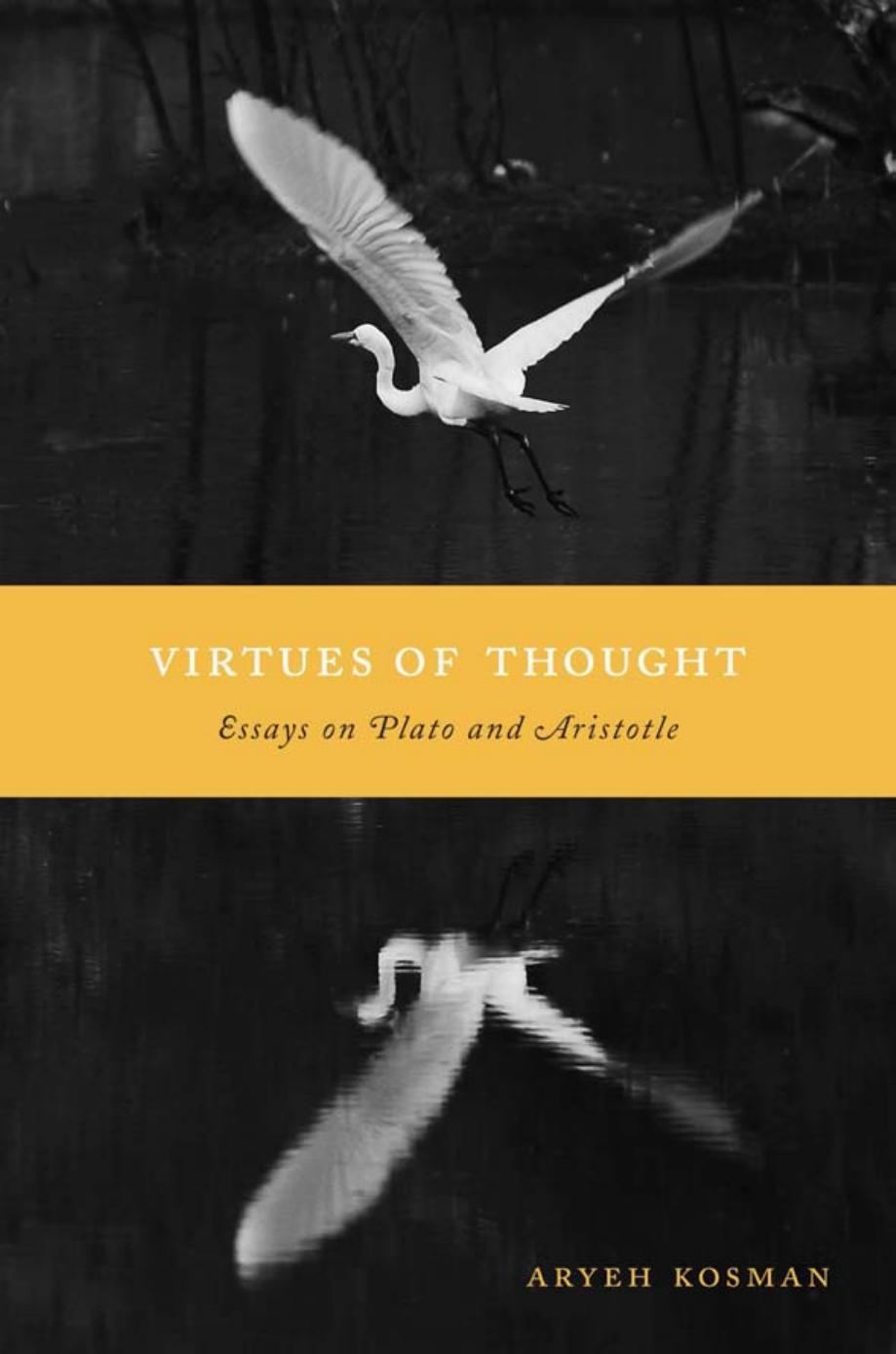 Virtues of Thought: Essays on Plato and Aristotle by Unknow