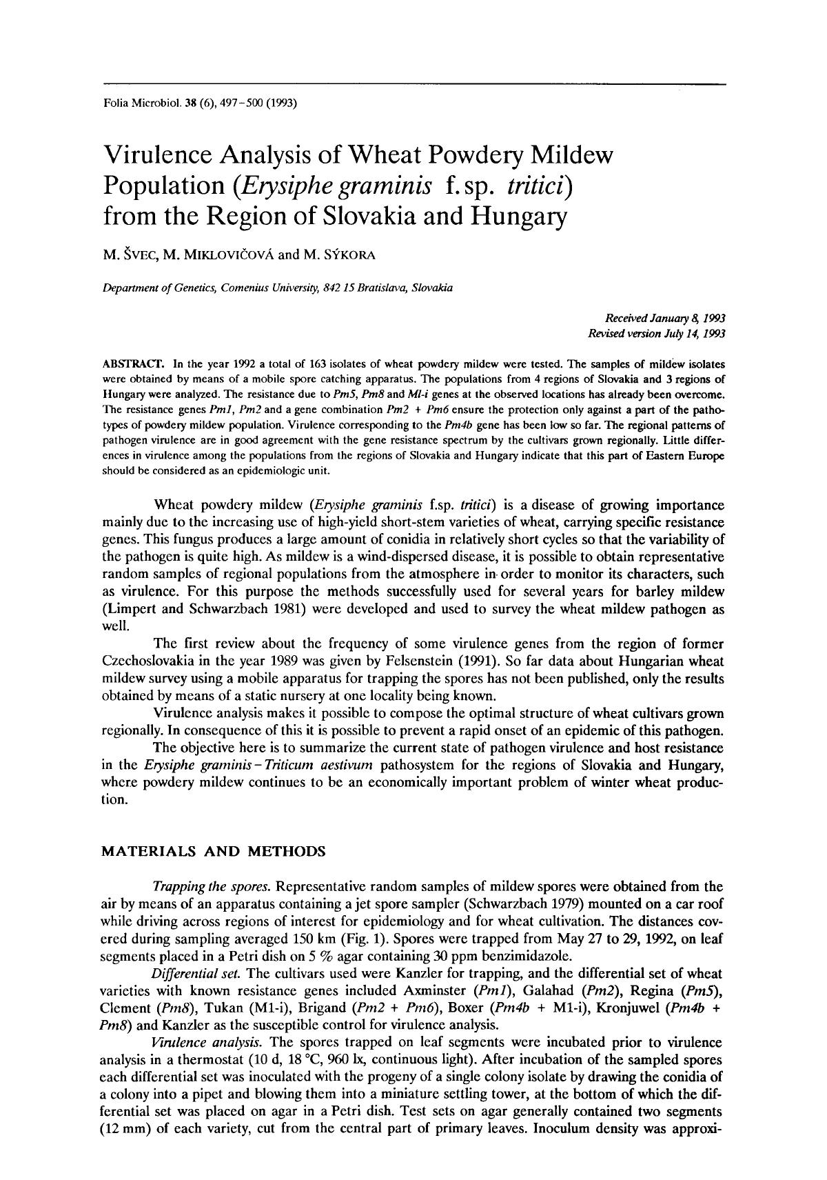 Virulence analysis of wheat powdery mildew population ( <Emphasis Type="Italic">Erysiphe graminis <Emphasis> f.sp. <Emphasis Type="Italic">tritici <Emphasis>) from the region of Slovakia and Hungary by Unknown
