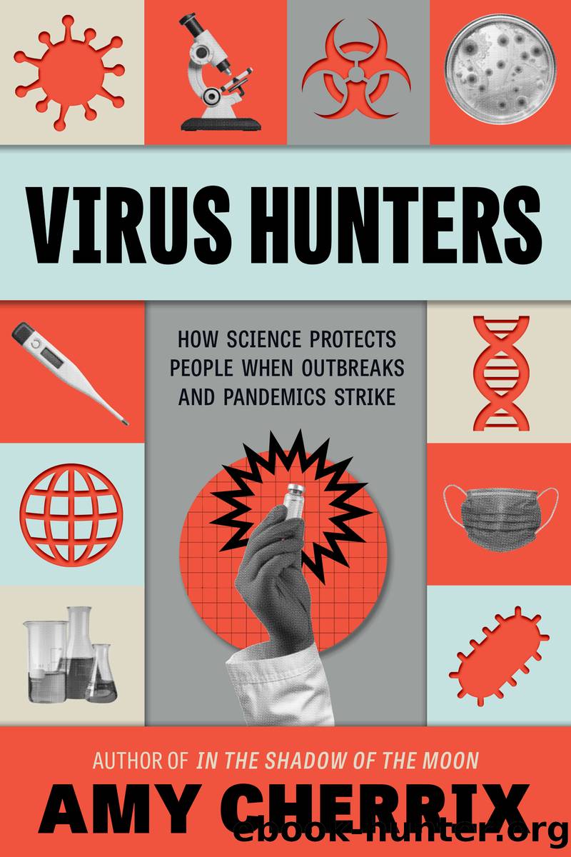 Virus Hunters by Amy Cherrix