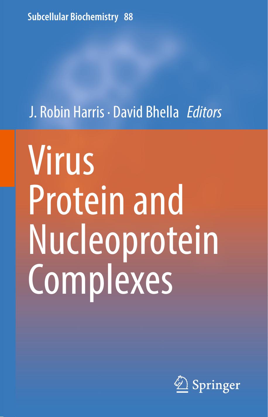 Virus Protein and Nucleoprotein Complexes by J. Robin Harris David Bhella