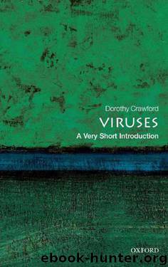 Viruses: A Very Short Introduction (Very Short Introductions) by Crawford Dorothy H