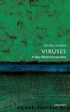 Viruses: A Very Short Introduction (Very Short Introductions) by Dorothy H. Crawford