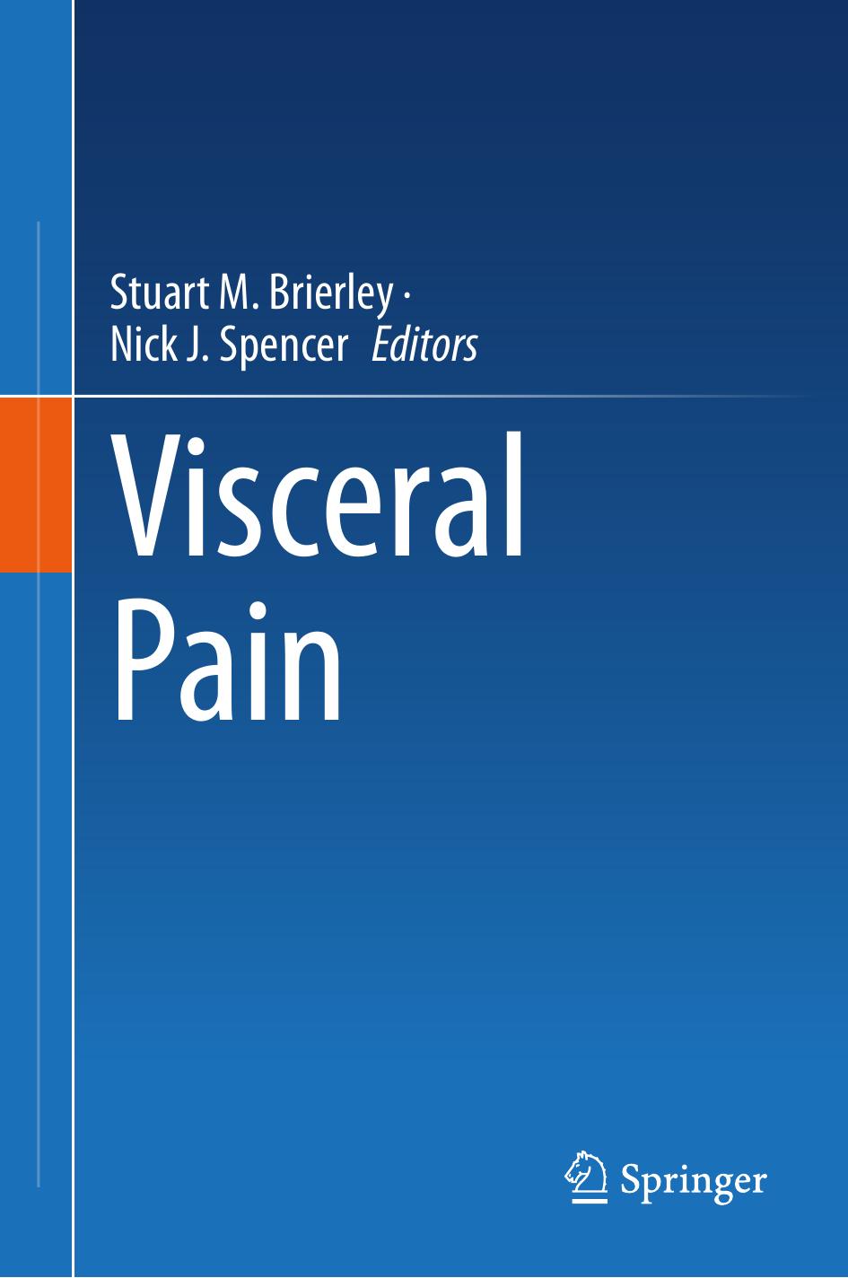 Visceral Pain by Stuart M. Brierley Nick J. Spencer