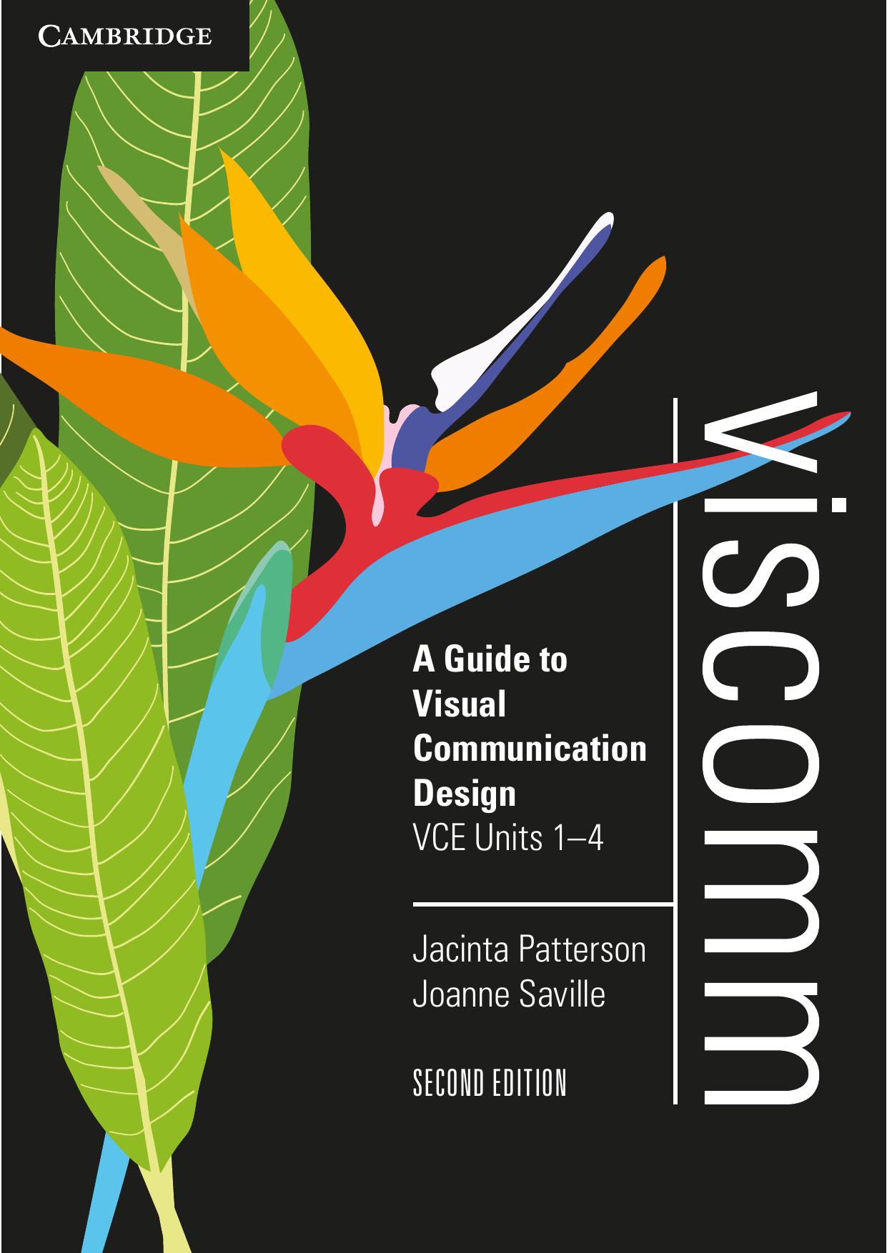 Viscomm: A Guide to VCE Visual Communication Design by Jacinta Patterson Joanne Saville