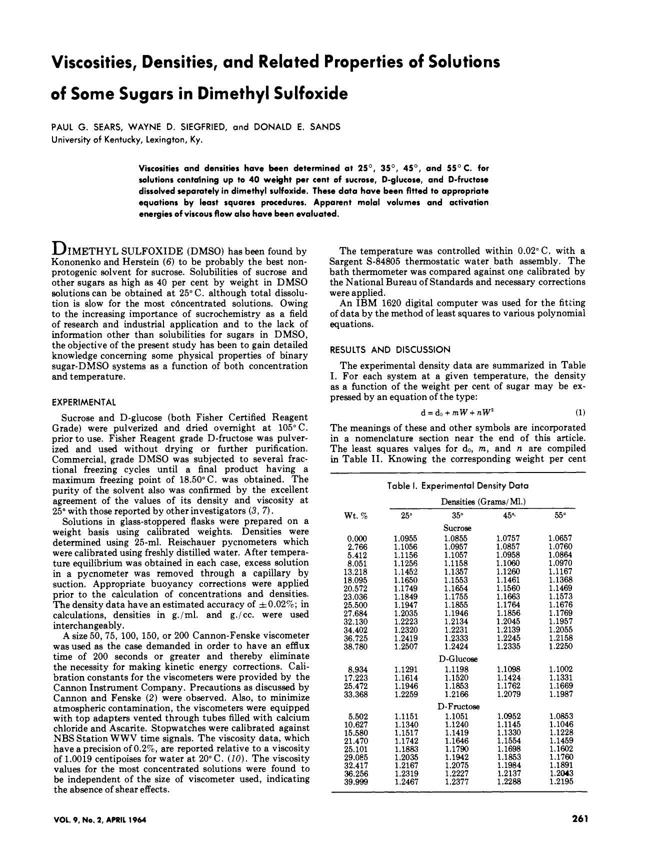 Viscosities, Densities, and Related Properties of Solutions of Some Sugars in Dimethyl Sulfoxide. by Paul G. Sears Wayne D. Siegfried Donald E. Sands