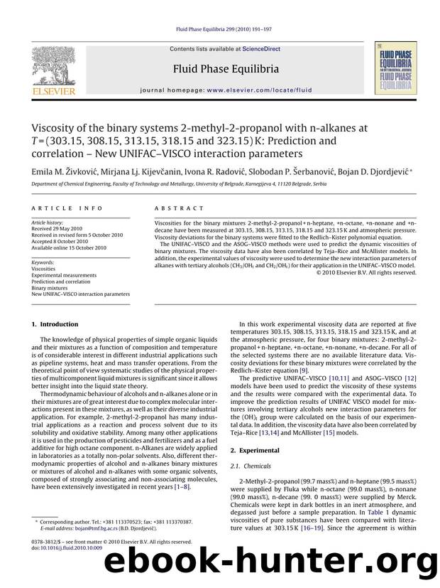 Viscosity of the binary systems 2-methyl-2-propanol with n-alkanes at T=(303.15, 308.15, 313.15, 318.15 and 323.15)K: Prediction and correlation Ã¢â¬â New UNIFACÃ¢â¬âVISCO interaction parameters by Emila M. Å½ivkoviÄ‡