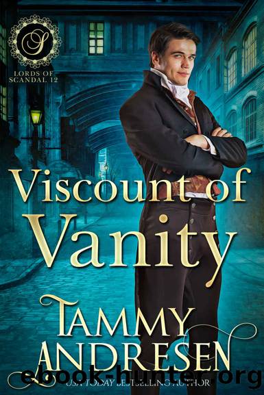 Viscount of Vanity: Lords of Scandal by Andresen Tammy