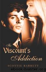 Viscounts Addiction by Scottie Barrett