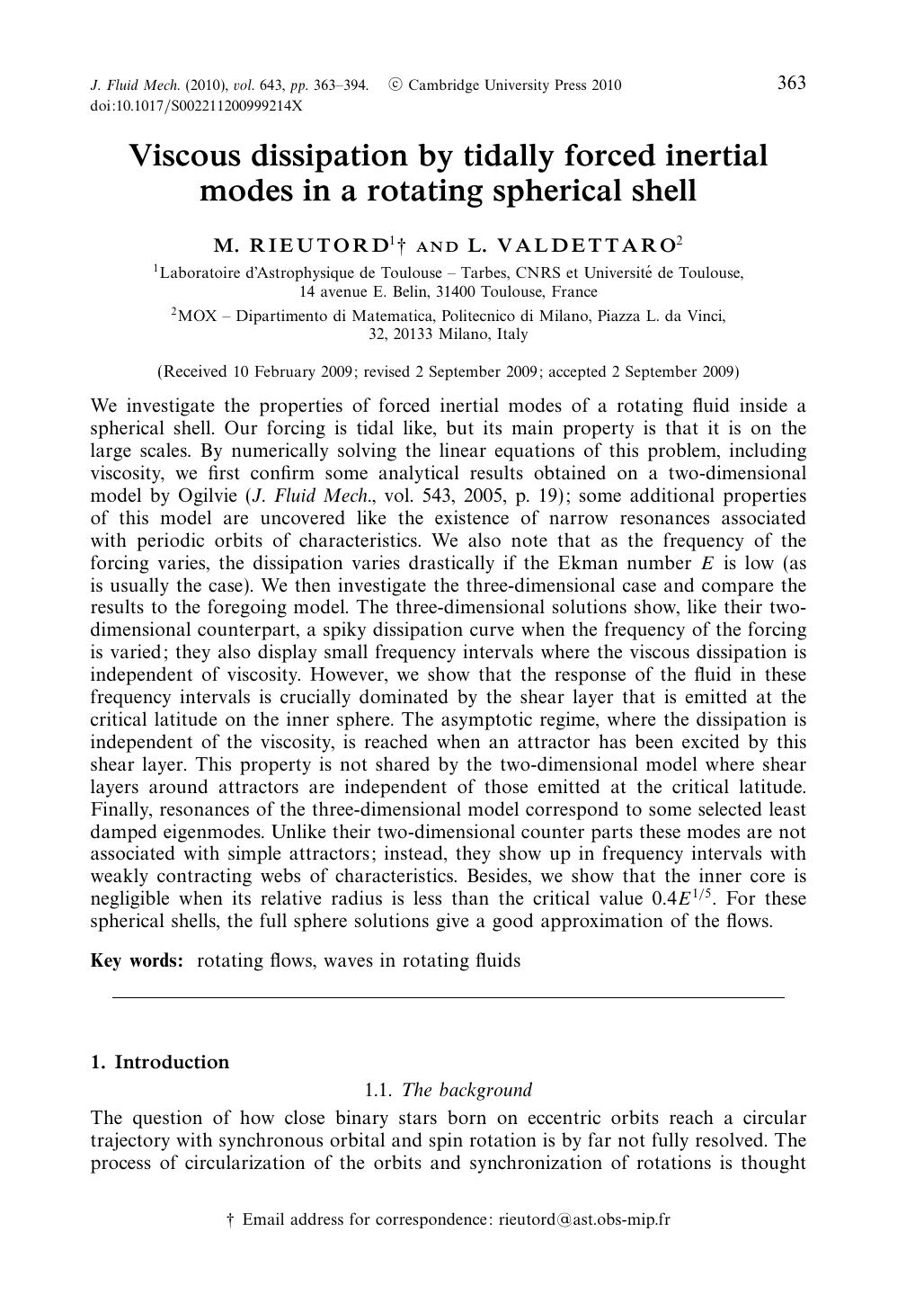 Viscous dissipation by tidally forced inertial modes in a rotating spherical shell by M. RIEUTORD L. VALDETTARO
