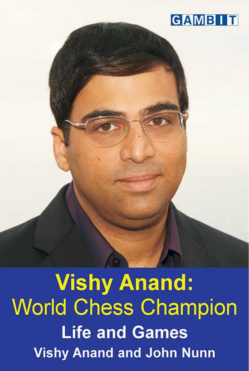Vishy Anand World Chess Champion by Anand Nunn