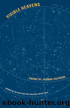 Visible Heavens by Solfrian Joanna;
