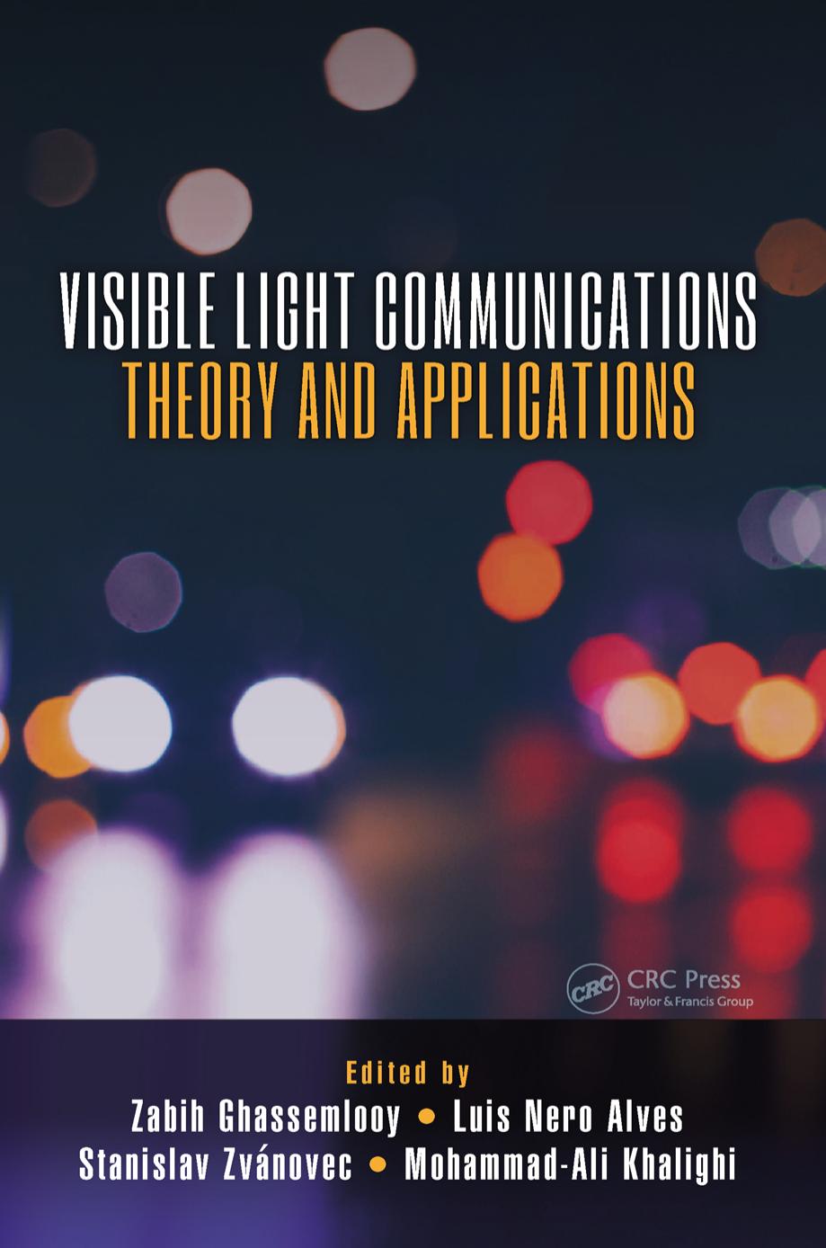 Visible Light Communications: Theory and Applications by Unknow