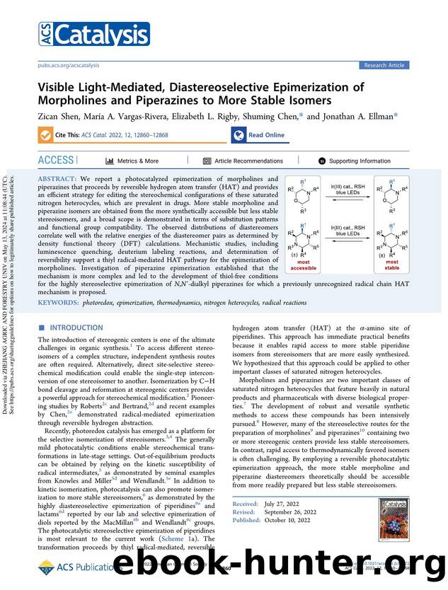 Visible Light-Mediated, Diastereoselective Epimerization of Morpholines and Piperazines to More Stable Isomers by Zican Shen María A. Vargas-Rivera Elizabeth L. Rigby Shuming Chen & Jonathan A. Ellman