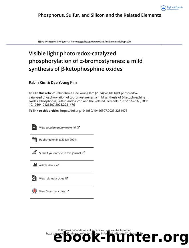 Visible light photoredox-catalyzed phosphorylation of Î±-bromostyrenes: a mild synthesis of Î²-ketophosphine oxides by Kim Rabin & Kim Dae Young
