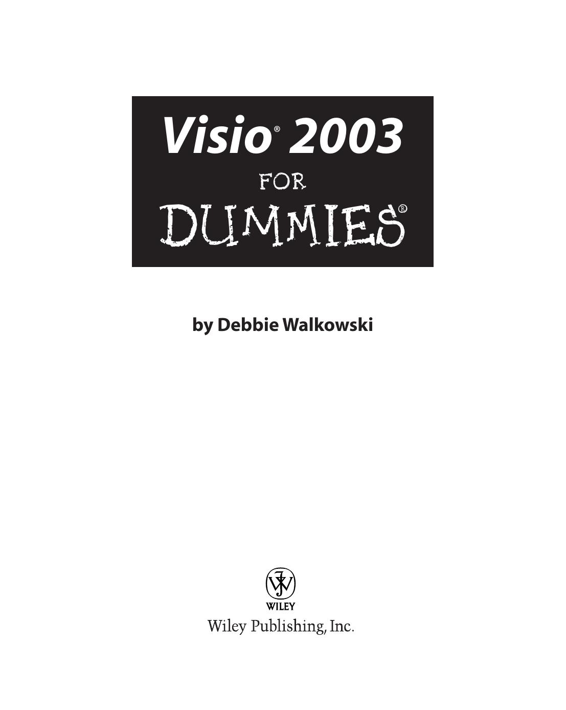 Visio 2003 for dummies by Debbie Walkowski