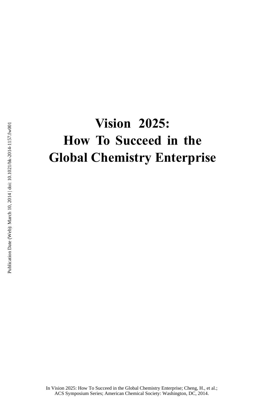 Vision 2025: How To Succeed in the Global Chemistry Enterprise by H. N. Cheng Sadiq Shah Marinda Li Wu
