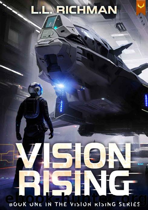 Vision Rising: A Military Sci-Fi Series by L.L. Richman