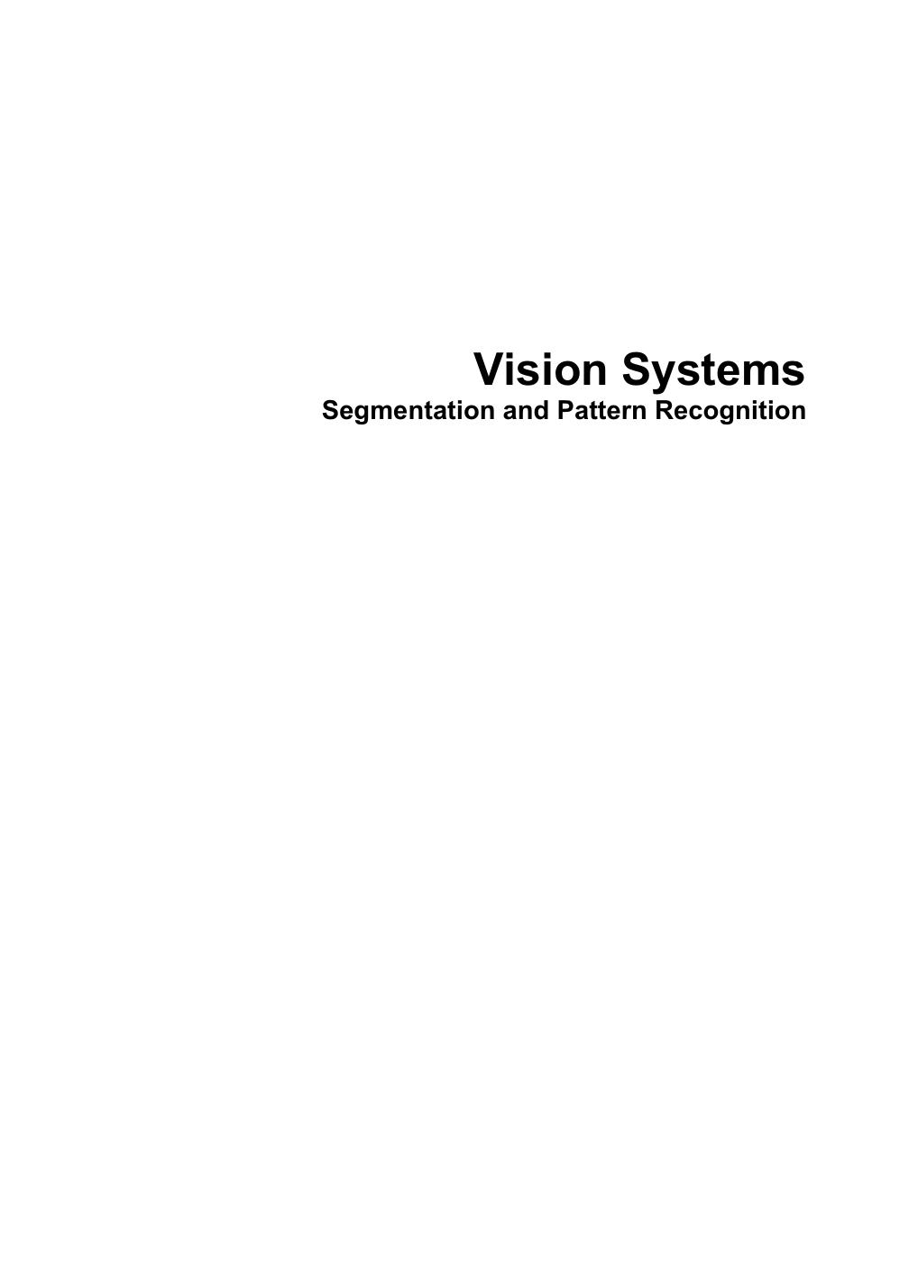 Vision systems: segmentation and pattern recognition by Obinata G. Dutta A. (eds.)