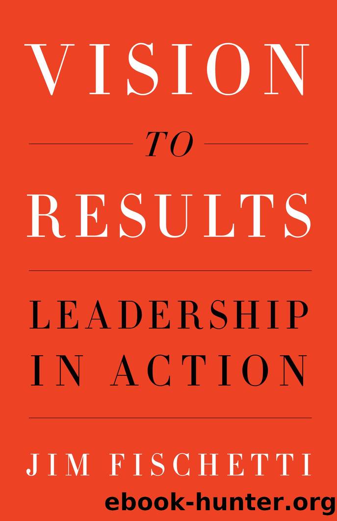 Vision to Results by Jim Fischetti
