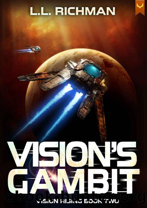 Vision's Gambit: A Military Sci-Fi Series (Vision Rising Book 2) by L.L. Richman