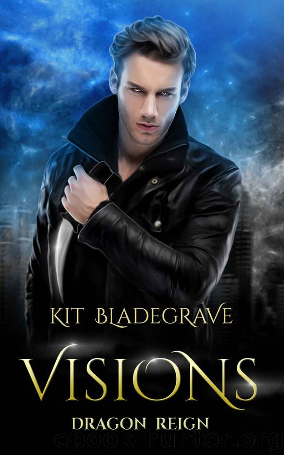 Visions (Dragon Reign Book 7) by Kit Bladegrave