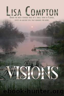 Visions by Lisa Compton