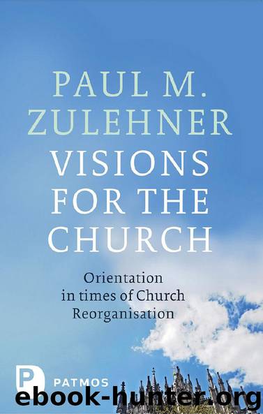 Visions for the Church by Paul M. Zulehner