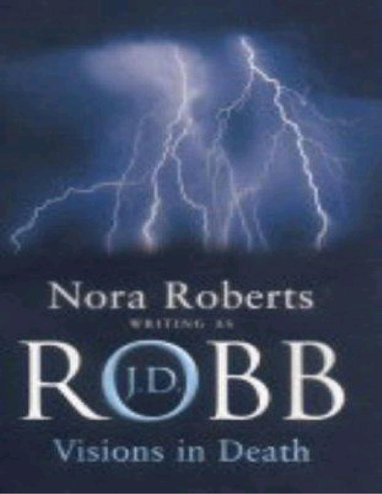 Visions in Death by Nora Roberts; J. D. Robb