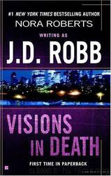 Visions in death by J. D. Robb