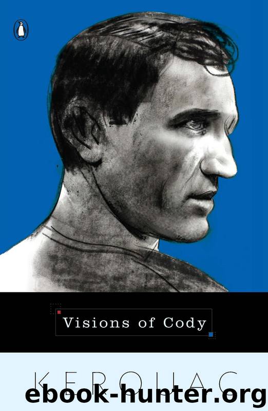 Visions of Cody by Jack Kerouac