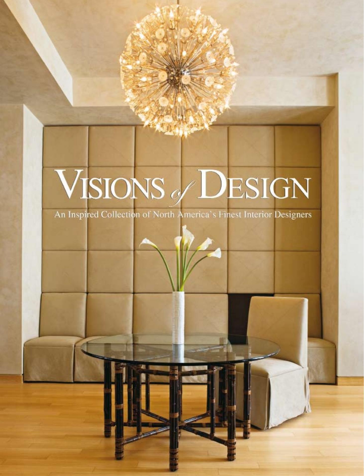 Visions of Design: An Inspired Collection of North America's Finest Interior Designers by Unknow