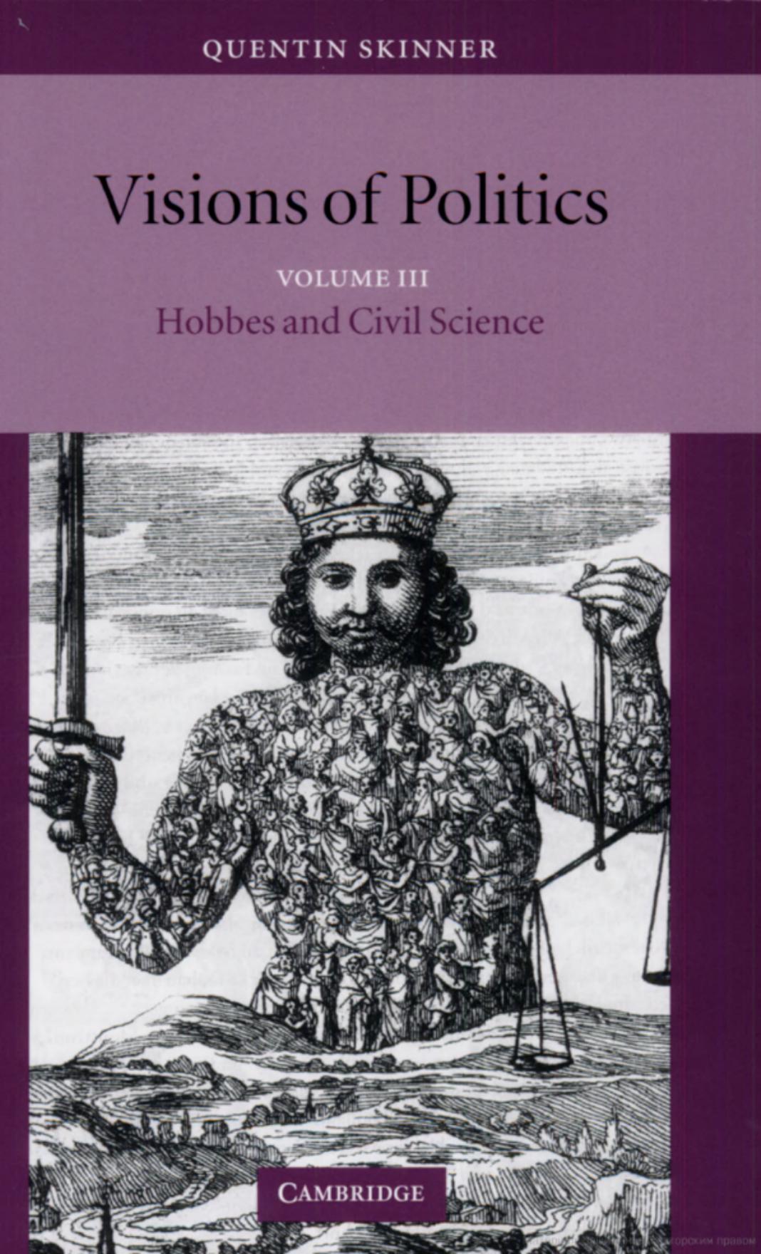Visions of Politics, Volume III: Hobbes and Civil Science by Quentin Skinner