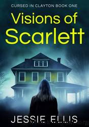 Visions of Scarlett by Jessie Ellis