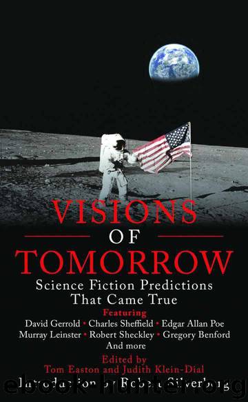 Visions of Tomorrow: Science Fiction Predictions that Came True by Tom Easton & Judith Klein-Dial