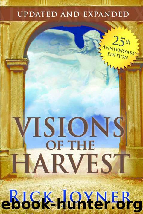 Visions of the Harvest - Updated and Expanded by Rick Joyner