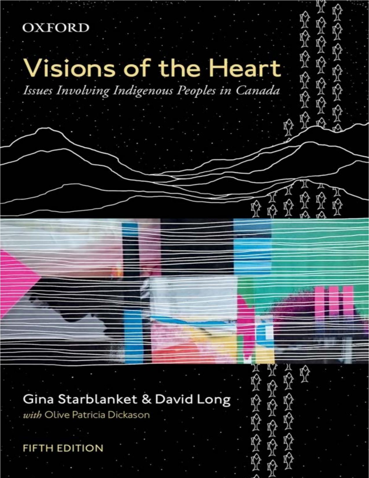 Visions of the Heart: Issues Involving Indigenous Peoples in Canada by Unknow