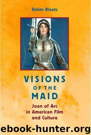 Visions of the Maid by Blaetz Robin;
